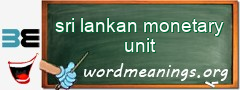 WordMeaning blackboard for sri lankan monetary unit